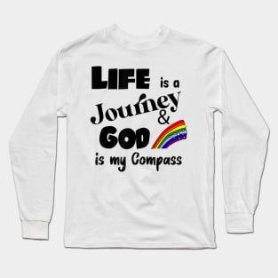 Smilenowteesa Fun Life Is A Journey God Is My Compass Long Sleeve T-Shirt